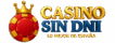 Casino sin DNI lo mejor de España